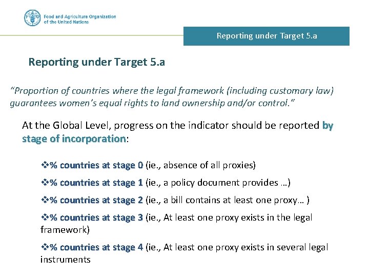 Reporting under Target 5. a “Proportion of countries where the legal framework (including customary