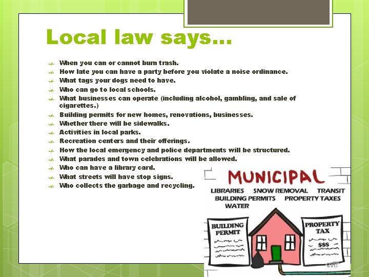 Local law says… When you can or cannot burn trash. How late you can