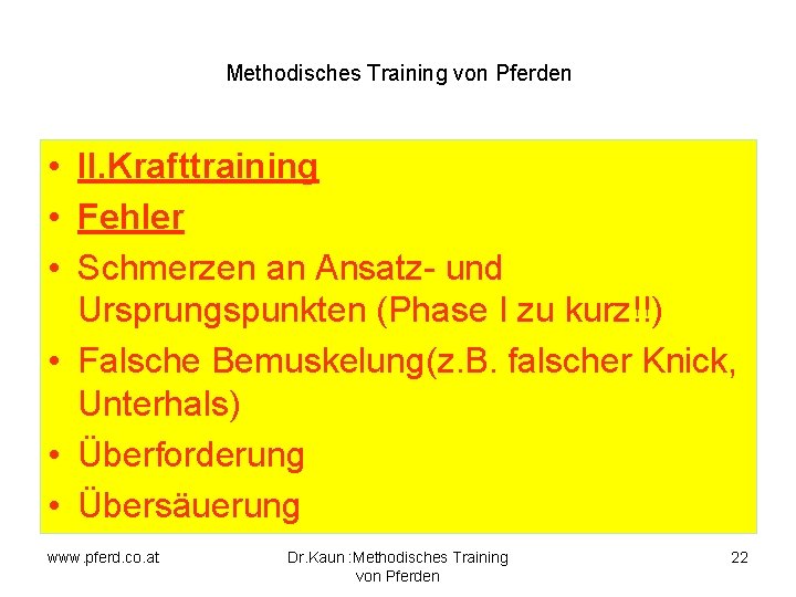 Methodisches Training von Pferden • II. Krafttraining • Fehler • Schmerzen an Ansatz- und