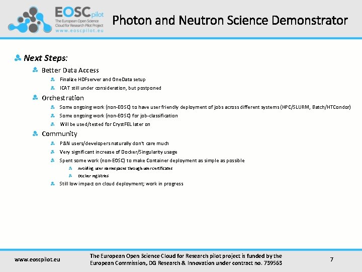 Photon and Neutron Science Demonstrator Next Steps: Better Data Access Finalize HDFserver and One.
