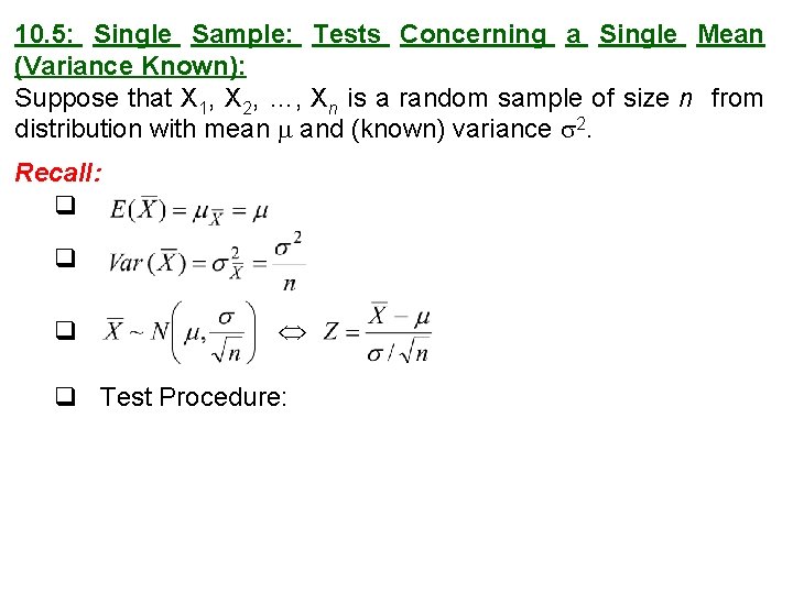 10. 5: Single Sample: Tests Concerning a Single Mean (Variance Known): Suppose that X