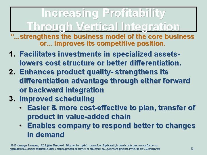 Increasing Profitability Through Vertical Integration “. . . strengthens the business model of the