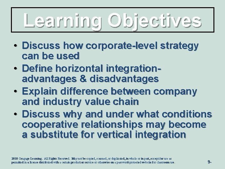 Learning Objectives • Discuss how corporate-level strategy can be used • Define horizontal integrationadvantages