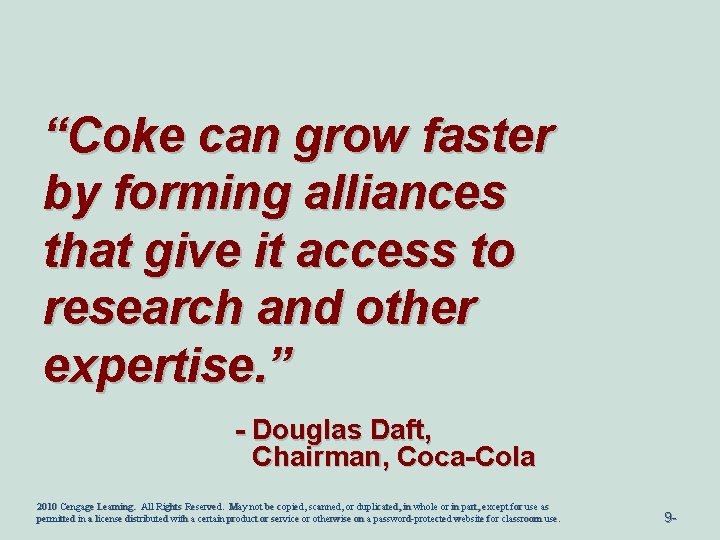 “Coke can grow faster by forming alliances that give it access to research and