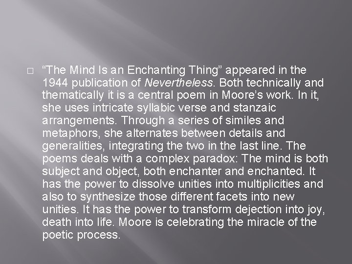 � “The Mind Is an Enchanting Thing” appeared in the 1944 publication of Nevertheless.