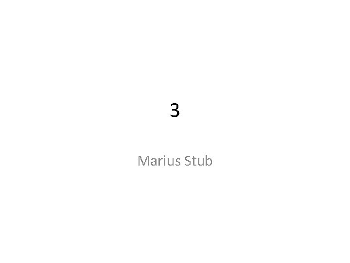 3 Marius Stub 