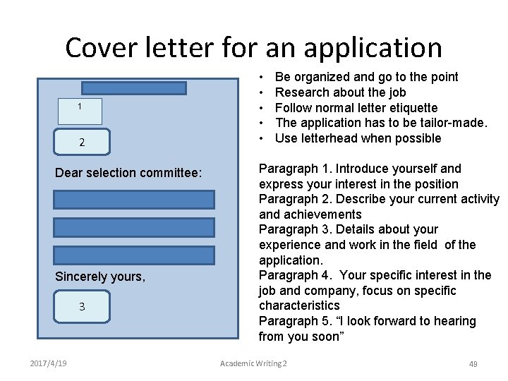 Cover letter for an application 1 2 Dear selection committee: Sincerely yours, 3 2017/4/19