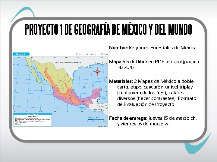 PROYECTO 1 DE GEOGRAFÍA DE MÉXICO Y DEL MUNDO Nombre: Regiones Forestales de México. PROYECTO 1 DE GEOGRAFÍA DE MÉXICO Y DEL MUNDO Nombre: Regiones Forestales de México.