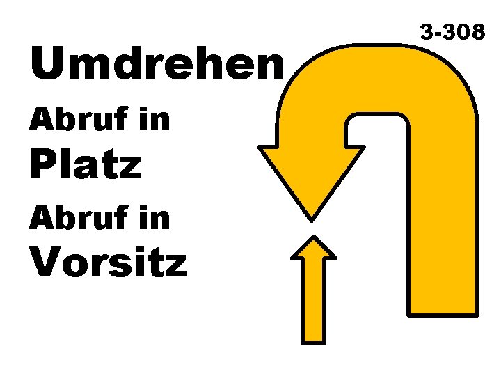Umdrehen Abruf in Platz Abruf in Vorsitz 3 -308 