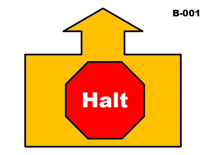 B-001 Halt 