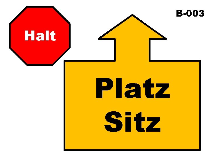 B-003 Halt Platz Sitz 