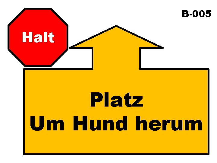 B-005 Halt Platz Um Hund herum 