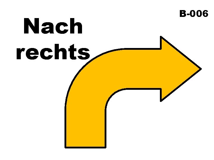 Nach rechts B-006 