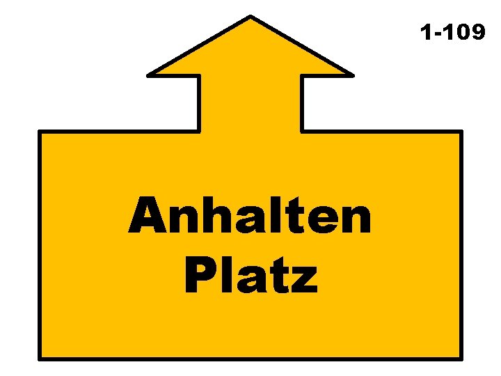 1 -109 Anhalten Platz 