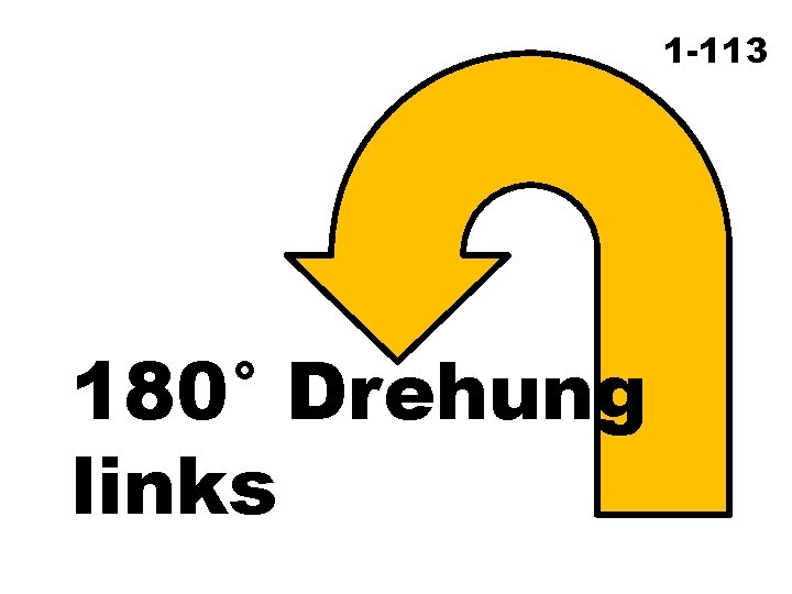 1 -113 180° Drehung links 