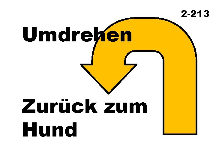 Umdrehen Zurück zum Hund 2 -213 