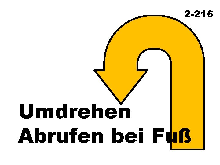 2 -216 Umdrehen Abrufen bei Fuß 