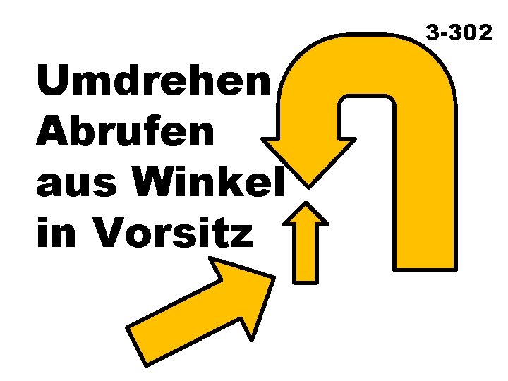3 -302 Umdrehen Abrufen aus Winkel in Vorsitz 