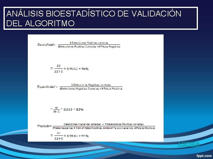 ANÁLISIS BIOESTADÍSTICO DE VALIDACIÓN DEL ALGORITMO AGENDA 