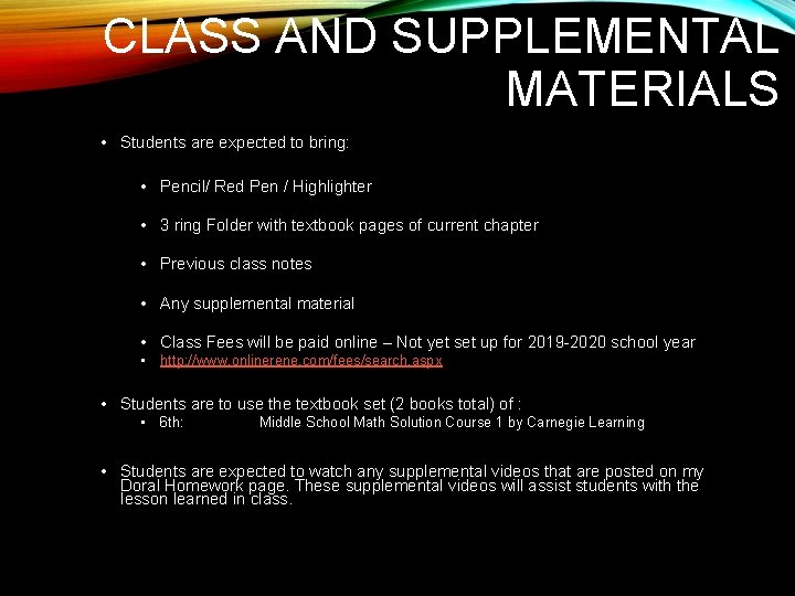 CLASS AND SUPPLEMENTAL MATERIALS • Students are expected to bring: • Pencil/ Red Pen