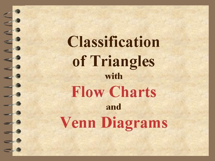 Classification of Triangles with Flow Charts and Venn Diagrams 