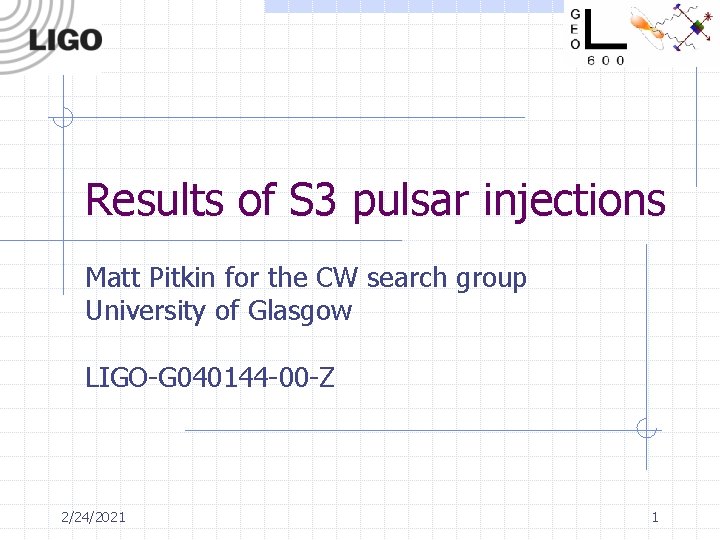 Results of S 3 pulsar injections Matt Pitkin for the CW search group University