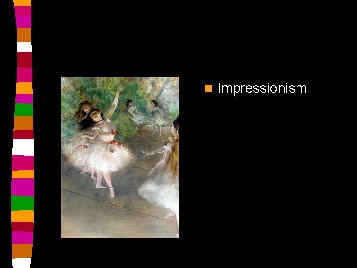 n Impressionism 