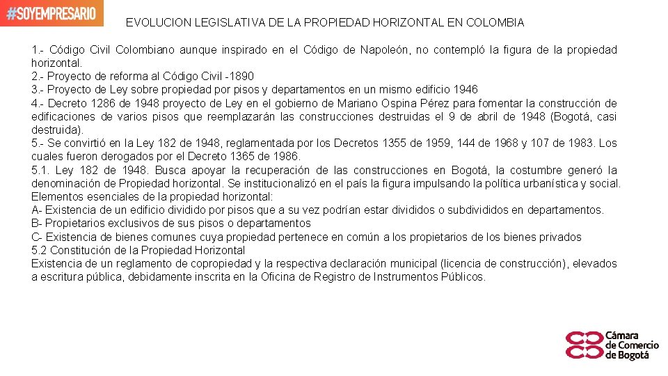 EVOLUCION LEGISLATIVA DE LA PROPIEDAD HORIZONTAL EN COLOMBIA 1. - Código Civil Colombiano aunque