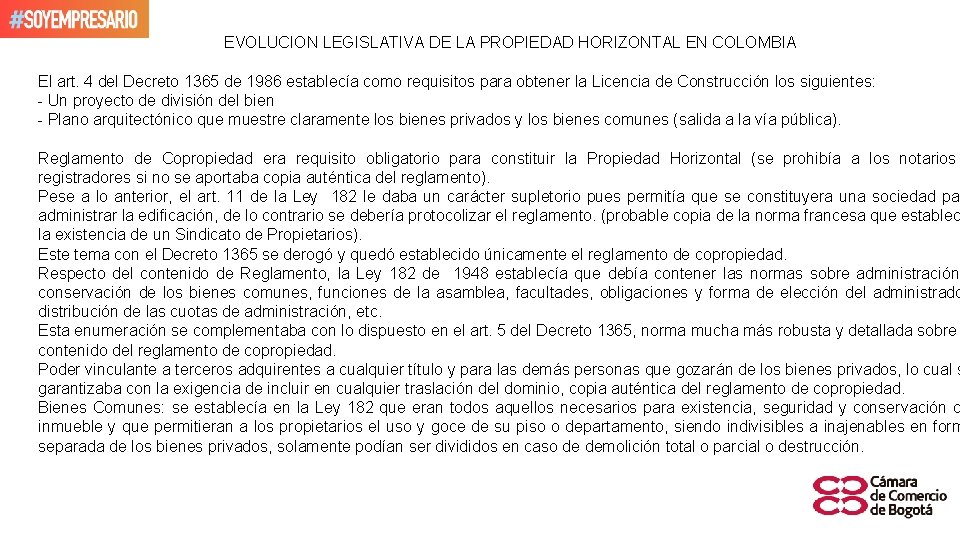  EVOLUCION LEGISLATIVA DE LA PROPIEDAD HORIZONTAL EN COLOMBIA El art. 4 del Decreto
