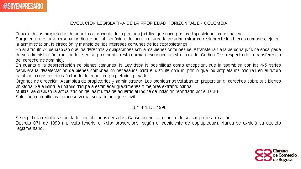 EVOLUCION LEGISLATIVA DE LA PROPIEDAD HORIZONTAL EN COLOMBIA O parte de los propietarios de