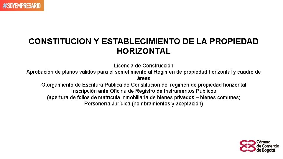 CONSTITUCION Y ESTABLECIMIENTO DE LA PROPIEDAD HORIZONTAL Licencia de Construcción Aprobación de planos válidos