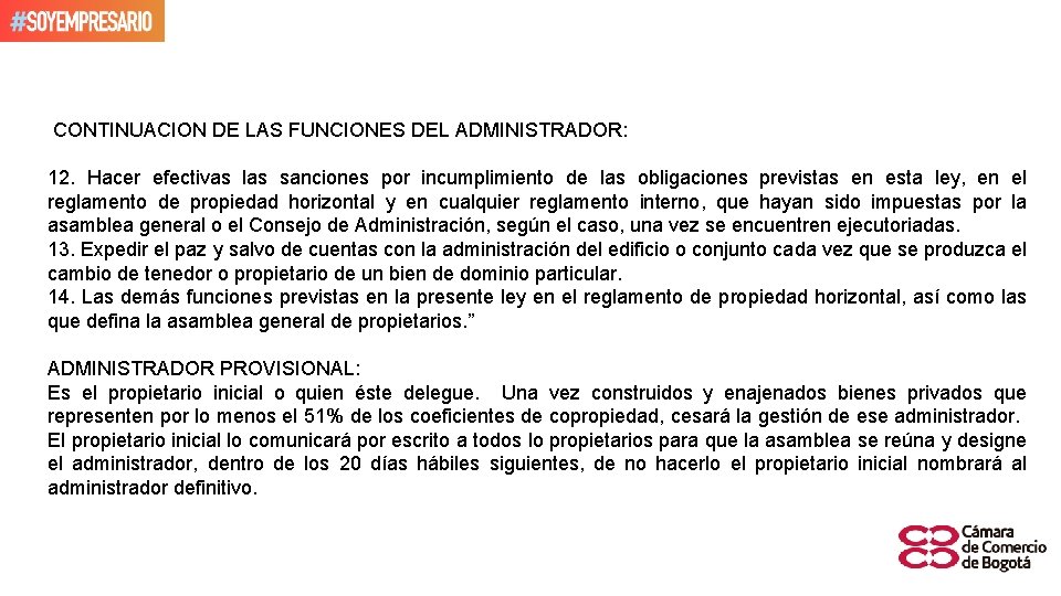  CONTINUACION DE LAS FUNCIONES DEL ADMINISTRADOR: 12. Hacer efectivas las sanciones por incumplimiento