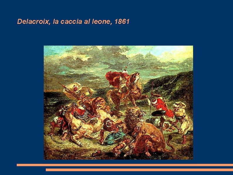 Delacroix, la caccia al leone, 1861 