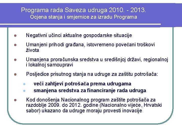Programa rada Saveza udruga 2010. - 2013. Ocjena stanja i smjernice za izradu Programa
