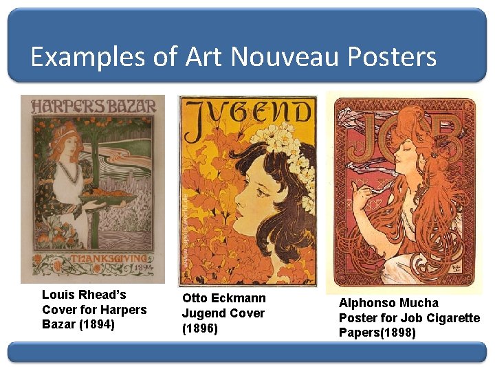 Examples of Art Nouveau Posters Louis Rhead’s Cover for Harpers Bazar (1894) Otto Eckmann