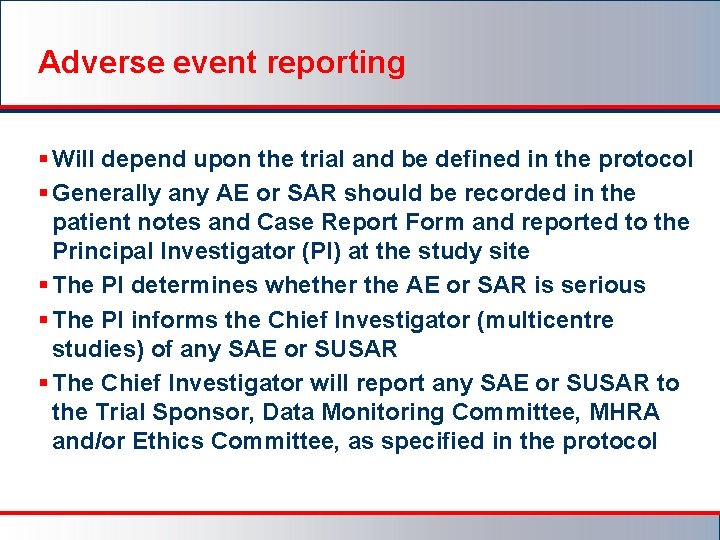 Adverse event reporting § Will depend upon the trial and be defined in the