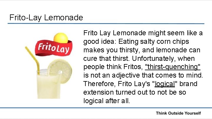 Frito-Lay Lemonade Frito Lay Lemonade might seem like a good idea: Eating salty corn