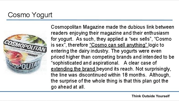 Cosmo Yogurt Cosmopolitan Magazine made the dubious link between readers enjoying their magazine and