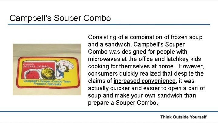 Campbell’s Souper Combo Consisting of a combination of frozen soup and a sandwich, Campbell’s