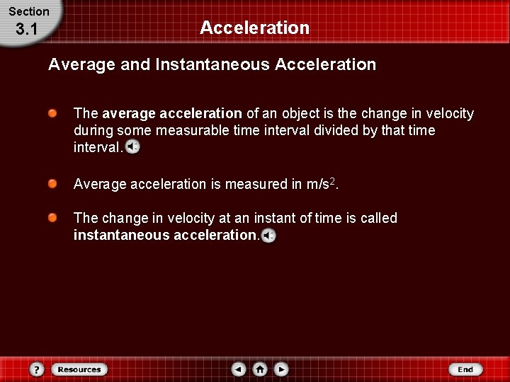 Section 3. 1 Acceleration Average and Instantaneous Acceleration The average acceleration of an object