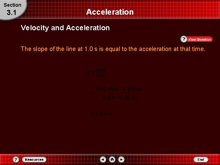 Section 3. 1 Acceleration Velocity and Acceleration The slope of the line at 1.