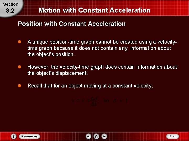 Section 3. 2 Motion with Constant Acceleration Position with Constant Acceleration A unique position-time