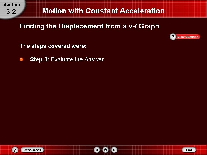 Section 3. 2 Motion with Constant Acceleration Finding the Displacement from a v-t Graph