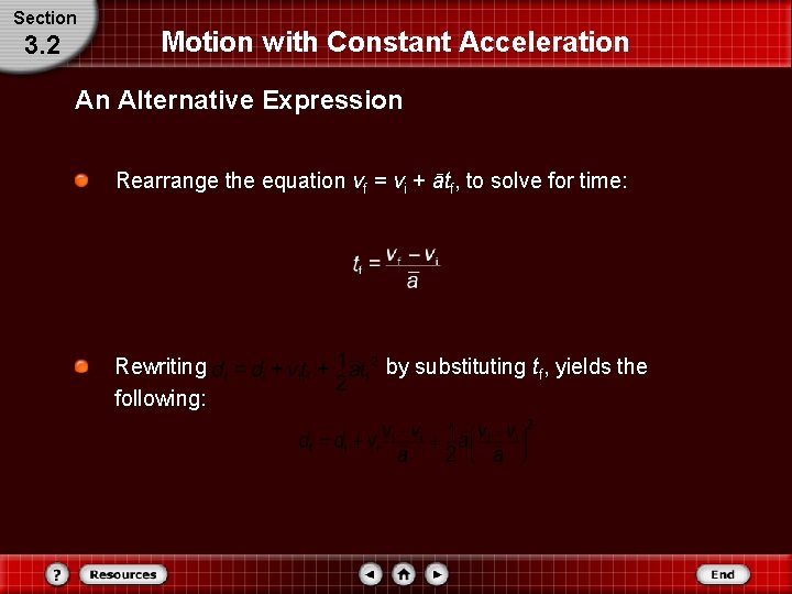 Section 3. 2 Motion with Constant Acceleration An Alternative Expression Rearrange the equation vf