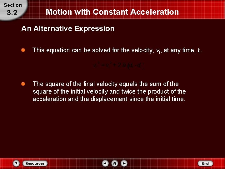 Section 3. 2 Motion with Constant Acceleration An Alternative Expression This equation can be