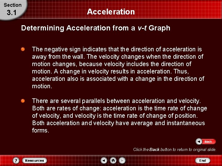 Section 3. 1 Acceleration Determining Acceleration from a v-t Graph The negative sign indicates