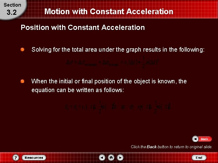 Section 3. 2 Motion with Constant Acceleration Position with Constant Acceleration Solving for the