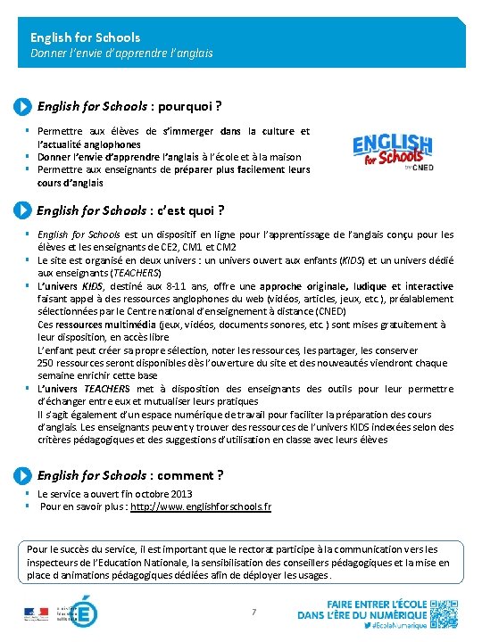 English for Schools Donner l’envie d’apprendre l’anglais English for Schools : pourquoi ? §