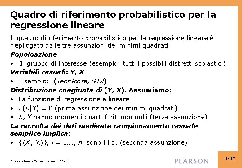 Quadro di riferimento probabilistico per la regressione lineare Il quadro di riferimento probabilistico per