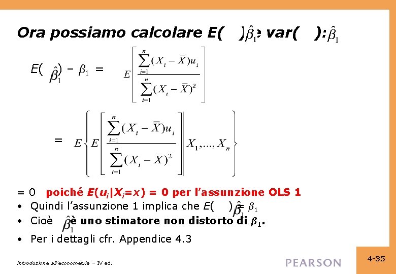 Ora possiamo calcolare E( ) e var( ): E( ) – β 1 =
